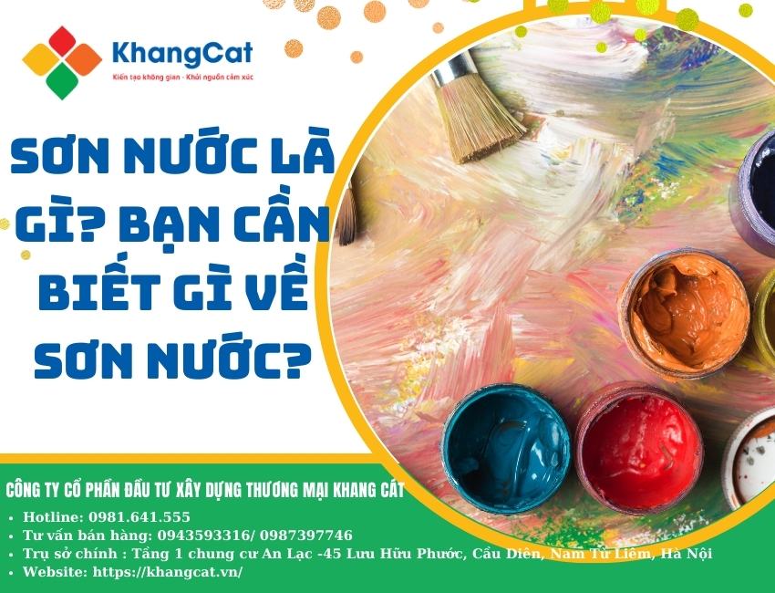 Sơn nước là gì? Bạn cần biết gì về sơn nước?